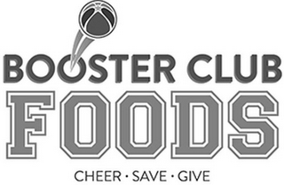 BOOSTER CLUB FOODS - CHEER · SAVE · GIVE