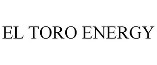 EL TORO ENERGY