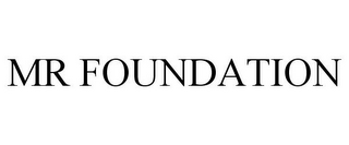 MR FOUNDATION