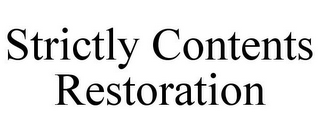 STRICTLY CONTENTS RESTORATION