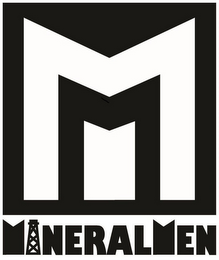 M MINERALMEN