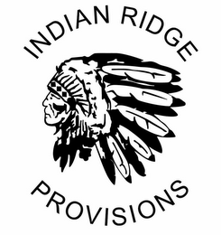 INDIAN RIDGE PROVISIONS