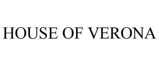 HOUSE OF VERONA