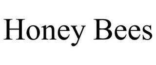 HONEY BEES