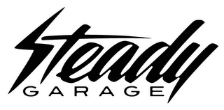 STEADY GARAGE