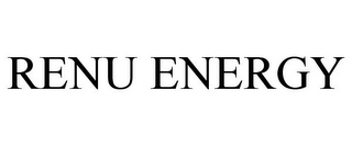 RENU ENERGY