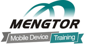 MENGTOR MOBILE DEVICE TRAINING