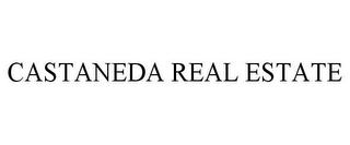 CASTANEDA REAL ESTATE