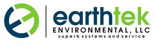 EARTHTEK ENVIRONMENTAL, LLC SUPERB SYSTEMS AND SERVICE