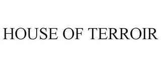 HOUSE OF TERROIR