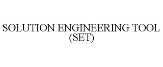 SOLUTION ENGINEERING TOOL (SET)