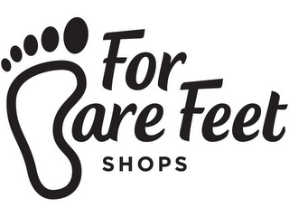 FOR BARE FEET SHOPS