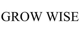 GROW WISE