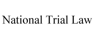 NATIONAL TRIAL LAW