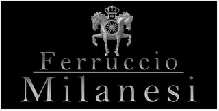 FF FERRUCCIO MILANESI