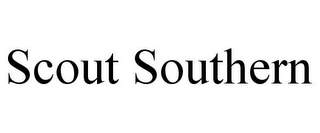 SCOUT SOUTHERN