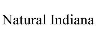 NATURAL INDIANA