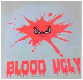 BLOOD UGLY