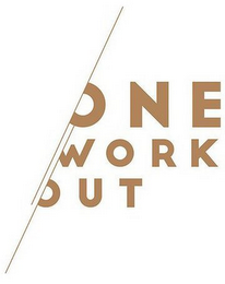 ONE WORK OUT