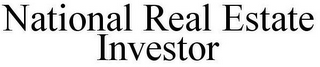 NATIONAL REAL ESTATE INVESTOR