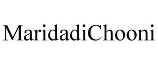 MARIDADICHOONI