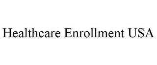 HEALTHCARE ENROLLMENT USA