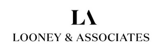 LA LOONEY & ASSOCIATES