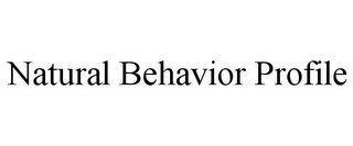 NATURAL BEHAVIOR PROFILE