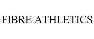 FIBRE ATHLETICS