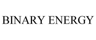 BINARY ENERGY