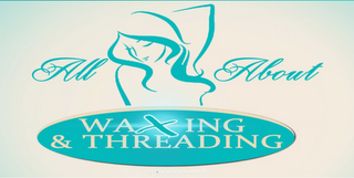 ALL ABOUT WAXING & THREADING