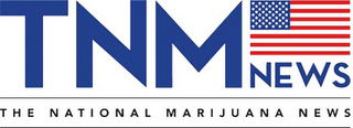 TNM NEWS THE NATIONAL MARIJUANA NEWS