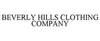 BEVERLY HILLS CLOTHING COMPANY