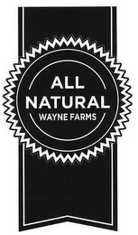 ALL NATURAL WAYNE FARMS