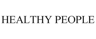 HEALTHY PEOPLE