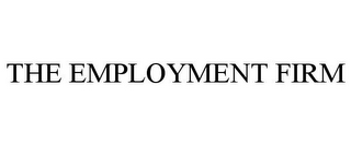 THE EMPLOYMENT FIRM