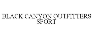 BLACK CANYON OUTFITTERS SPORT