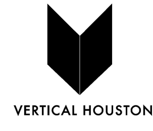 VERTICAL HOUSTON