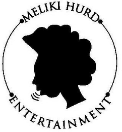 MELIKI HURD ENTERTAINMENT