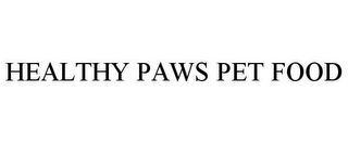 HEALTHY PAWS PET FOOD