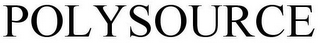 POLYSOURCE