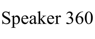 SPEAKER 360
