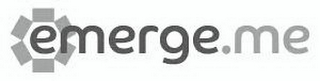 EMERGE.ME