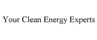 YOUR CLEAN ENERGY EXPERTS