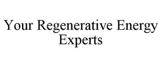 YOUR REGENERATIVE ENERGY EXPERTS