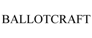 BALLOTCRAFT