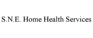 S.N.E. HOME HEALTH SERVICES