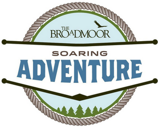 THE BROADMOOR SOARING ADVENTURE