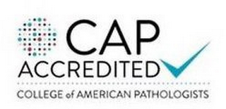 CAP ACCREDITED COLLEGE OF AMERICAN PATHOLOGISTS