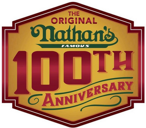 THE ORIGINAL NATHAN'S FAMOUS 100TH ANNIVERSARY